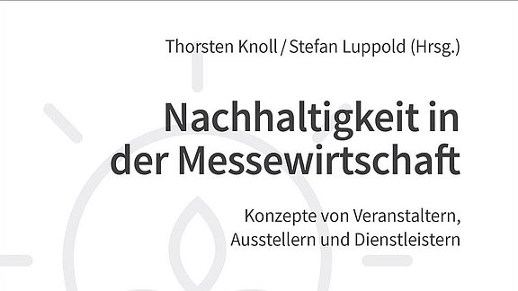 Neuerscheinung: „Nachhaltigkeit in der Messewirtschaft"