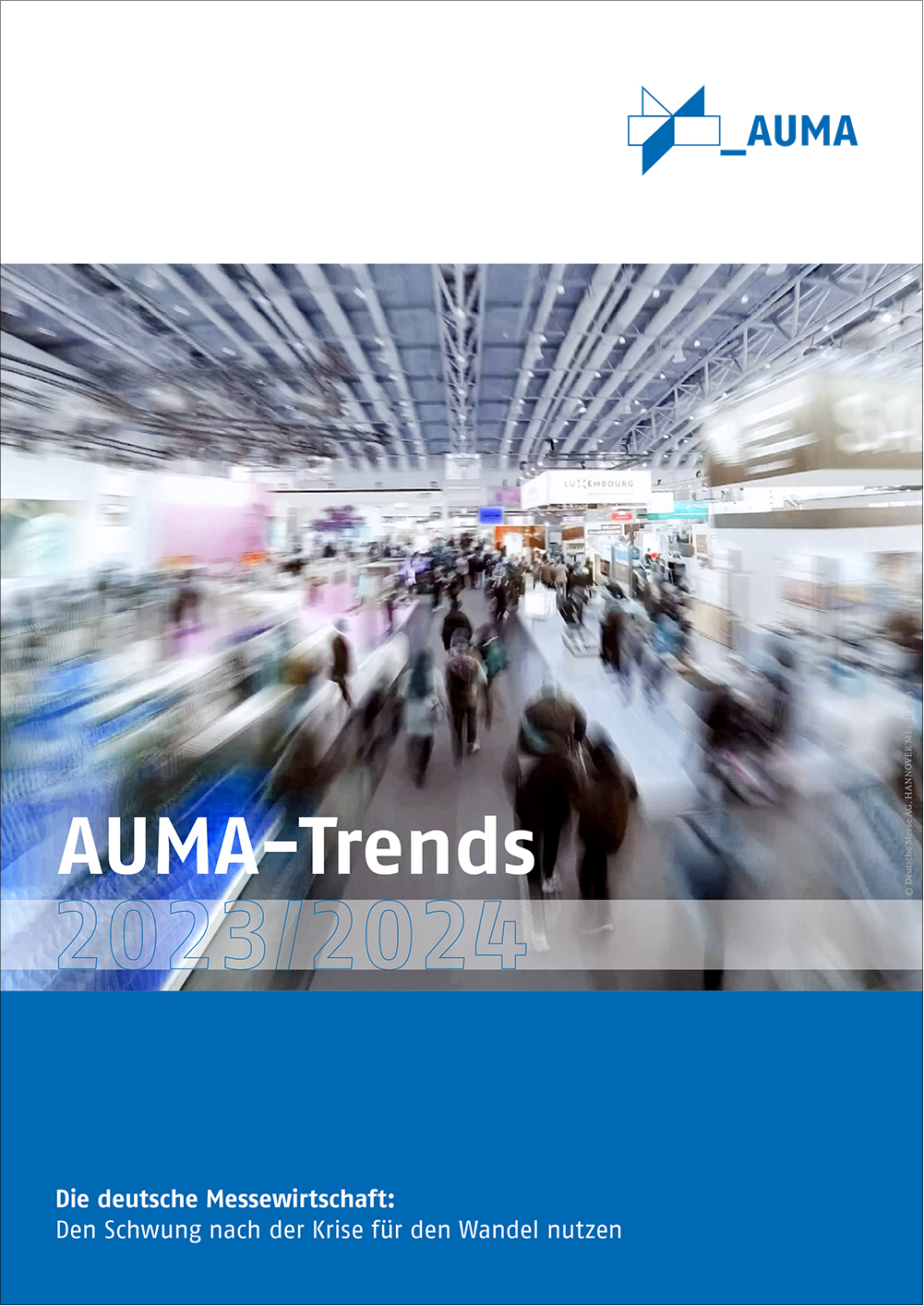 Cover der AUMA Trends 2023/2024 – Die deutsche Messewirtschaft nutzt den Schwung nach der Krise für den Wandel.