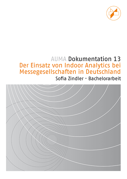 Cover der AUMA-Dokumentation über den Einsatz von Indoor Analytics bei Messegesellschaften in Deutschland, Bachelorarbeit von Sofia Zindler.