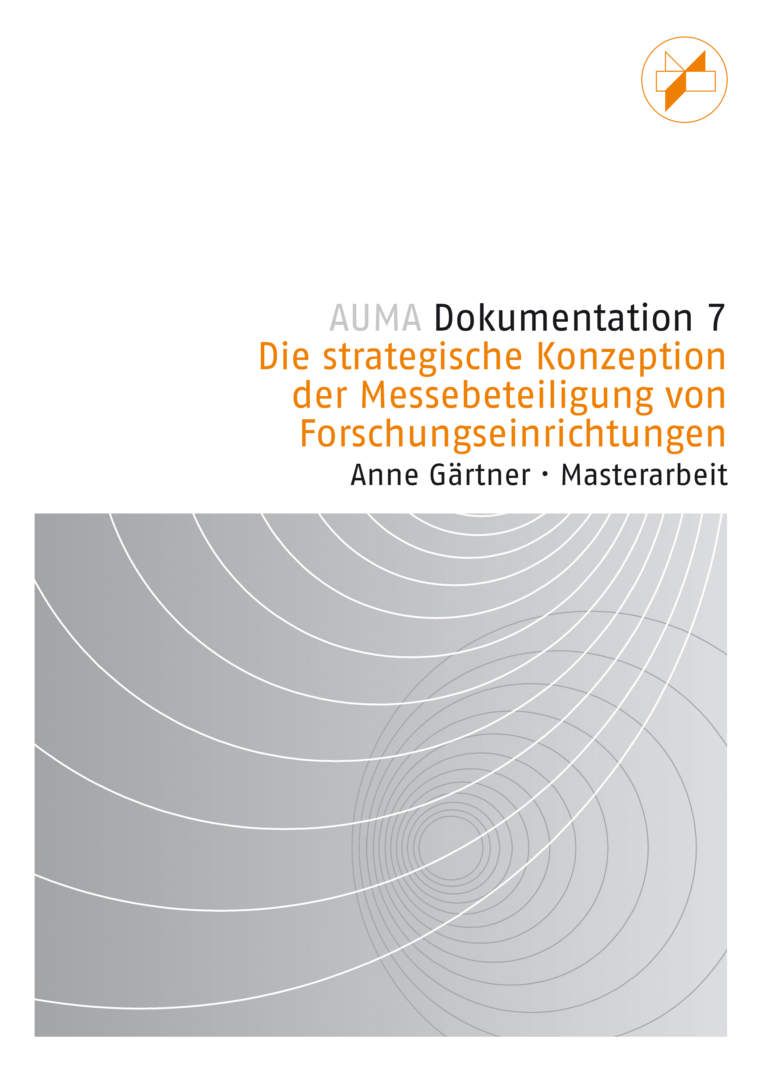 Cover der AUMA-Dokumentation zur strategischen Konzeption der Messebeteiligung von Forschungseinrichtungen, Masterarbeit von Anne Gärtner.