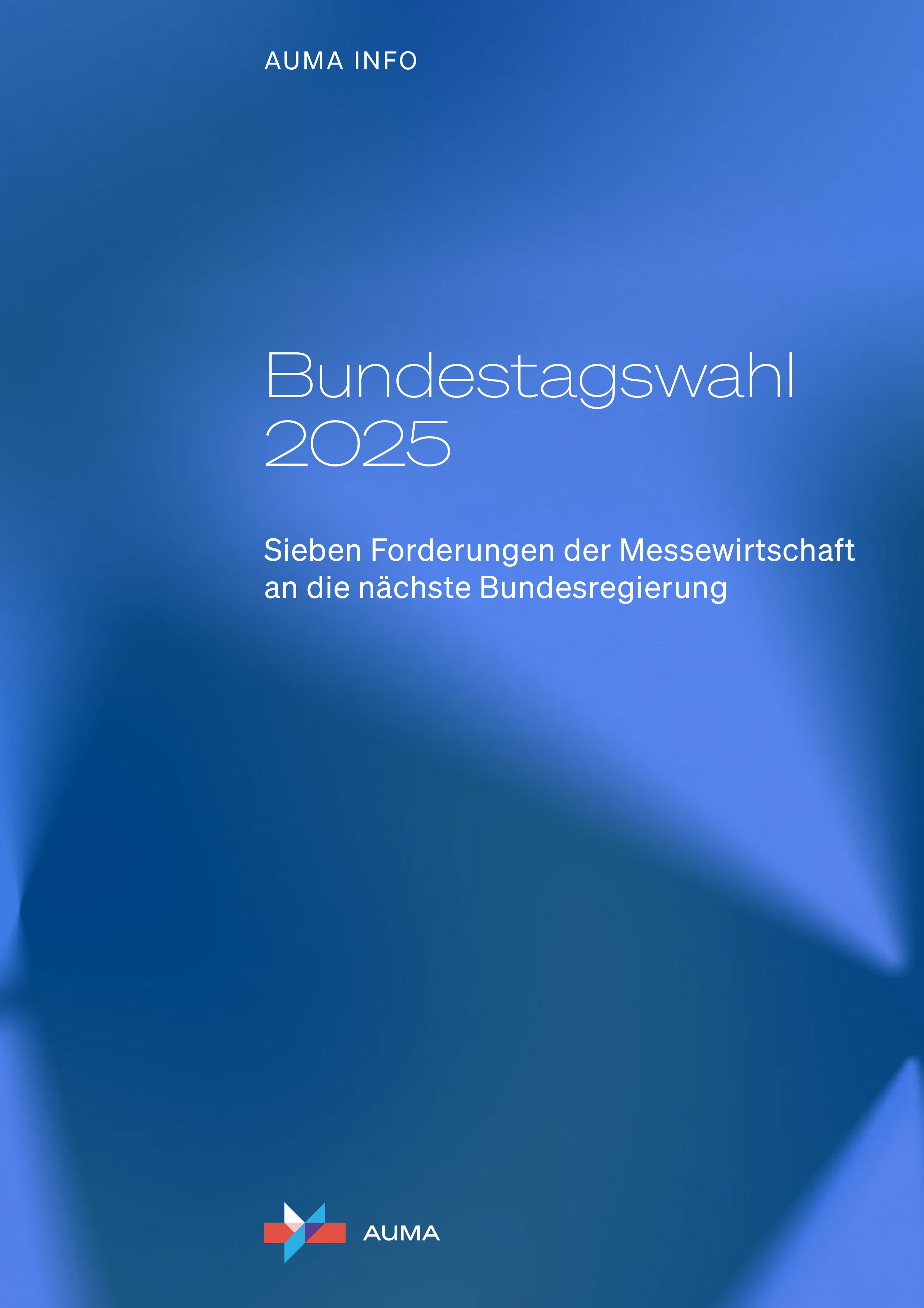 Cover Positionspapier: Bundestagswahl 2025: Sieben Forderungen der Messewirtschaft an die nächste Bundesregierung
